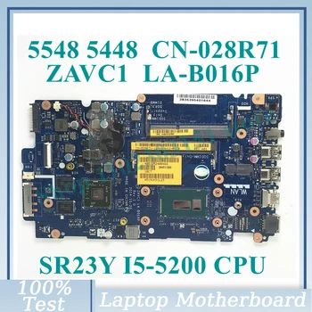CN-028R71 028R71 28R71 С процессором SR23Y I5-5200U ZAVC1 LA-B016P Для DELL 5448 5548 Материнская плата ноутбука 100% Полностью протестирована, работает хорошо