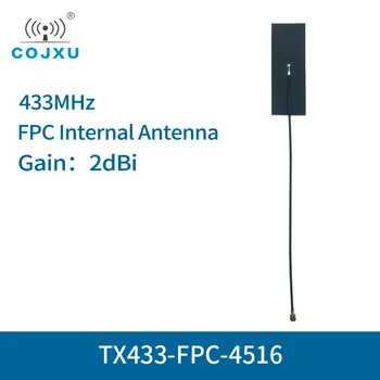 COJXU 10 шт./лот Wi-Fi Антенна 433 МГц IPX 2dBi COJXU TX433-FPC-4516 Встроенная антенна FPC для Беспроводного Модульного устройства