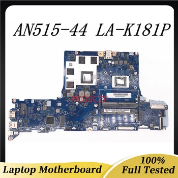 FH51S LA-K181P Высококачественная материнская плата Для ноутбука Acer AN515 AN515-44 NBQ9G11001 с графическим процессором N18P-G61-MP2-A1 100% Протестировано нормально