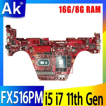 FX516PM Материнская плата FX516 Для ASUS TUF Dash F15 FX516PM-HN129T Материнская плата ноутбука i5-11300H i7-11370H Процессор 8G 16G оперативная память RTX 3060 V6G