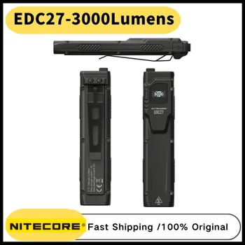 Перезаряжаемый тактический фонарь NITECORE EDC27 USB-C 3000 Люмен с OLED-дисплеем в режиме реального времени Переносной фонарь Troch